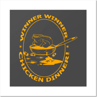 WINNER WINNER CHICKEN DINNER Posters and Art